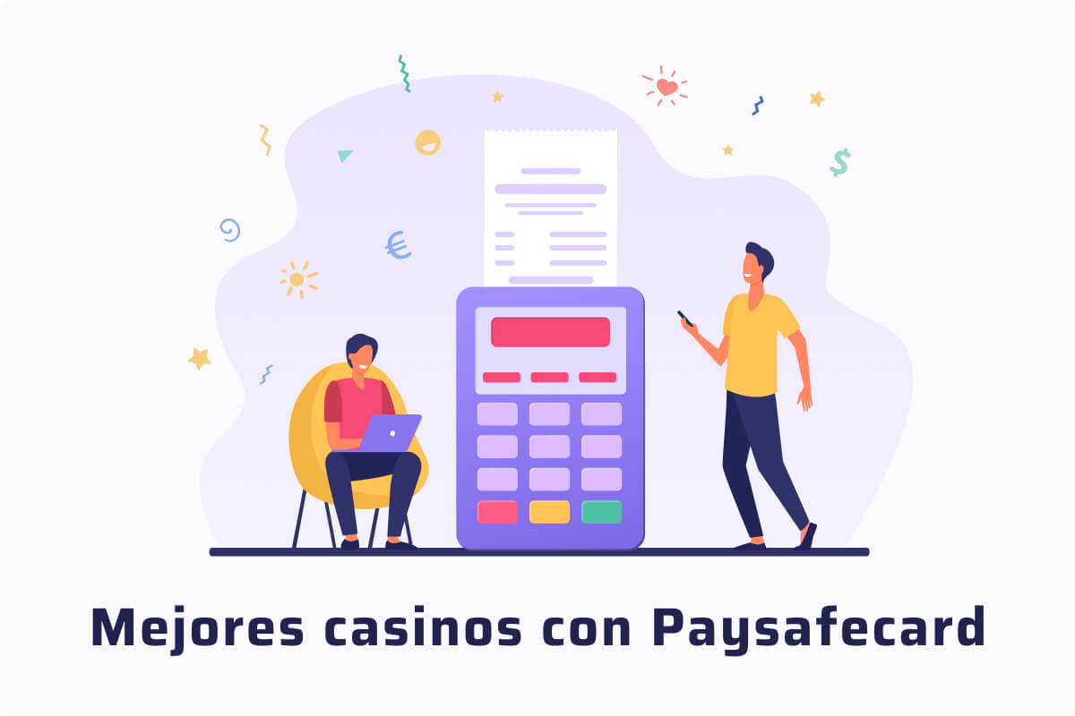 Casinos con Paysafecard: Depósitos y Retiros Online