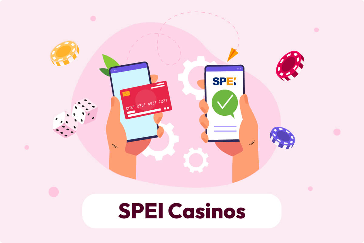 Los mejores casinos que aceptan SPEI